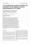 Research paper thumbnail of A novel fabrication method of flexible and monolithic 3D microfluidic structures using lamination of SU-8 films