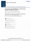 Research paper thumbnail of Learning Journals, Self-Reflection, and University Students' Changing Perceptions