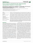 Research paper thumbnail of How to Build an Embodiment Lab: Achieving Body Representation Illusions in Virtual Reality