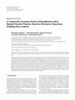 Research paper thumbnail of A comparative genomic study in schizophrenic and in bipolar disorder patients, based on microarray expression profiling meta-analysis