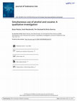 Research paper thumbnail of Simultaneous use of alcohol and cocaine: A qualitative investigation