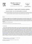 Research paper thumbnail of Cost allocation in spare parts inventory pooling