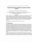 Research paper thumbnail of Organising patrol deployment against violent crimes