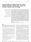 Research paper thumbnail of Design and evaluation of simulation scenarios for a program introducing patient safety, teamwork, safety leadership, and simulation to healthcare leaders and managers