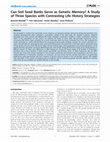 Research paper thumbnail of Can Soil Seed Banks Serve as Genetic Memory? A Study of Three Species with Contrasting Life History Strategies