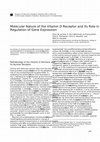 Research paper thumbnail of Molecular Nature of the Vitamin D Receptor and its Role in Regulation of Gene Expression