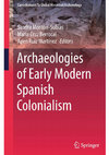 Research paper thumbnail of Thoughts on Early Spanish Colonialism Through Two American Case Studies: Basque Fisheries (Canada) and Sancti Spiritus Settlement (Argentina)