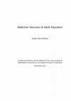 Research paper thumbnail of Addiction Recovery & Adult Education