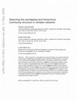 Research paper thumbnail of Detecting the overlapping and hierarchical community structure in complex networks