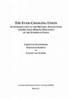 Research paper thumbnail of The Ever-Changing Union: An Introduction to the History, Institutions and Decision-Making Processes of the European Union