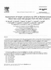 Research paper thumbnail of Assessment of height variations by GPS at Mediterranean and Black Sea coast tide gauges from the SELF projects