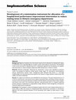 Research paper thumbnail of Development of a minimization instrument for allocation of a hospital-level performance improvement intervention to reduce waiting times in Ontario emergency departments