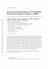 Research paper thumbnail of Production and characterization of 228 Th calibration sources with low neutron emission for GERDA