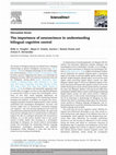 Research paper thumbnail of The importance of neuroscience in understanding bilingual cognitive control