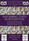 Research paper thumbnail of INSCRIBING TEXTS IN BYZANTIUM: CONTINUITIES AND TRANSFORMATIONS