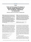 Research paper thumbnail of Total and Conceptual Vocabulary in Spanish-English Bilinguals From 22 to 30 Months: Implications for Assessment