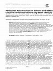 Research paper thumbnail of Periocular Accumulation of Timolol and Betaxolol in Glaucoma Patients Under Long-term Therapy