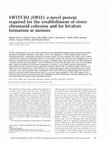 Research paper thumbnail of SWITCH1 (SWI1): a novel protein required for the establishment of sister chromatid cohesion and for bivalent formation at meiosis