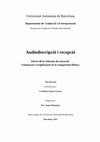 Research paper thumbnail of Audiodescripció i recepció : efecte de la velocitat de narració, l'entonació i l'explicitació en la comprensió fílmica