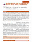 Research paper thumbnail of Bovine Mastitis as an Evolving Disease and Its Impact on the Dairy Industry