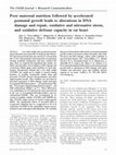 Research paper thumbnail of Poor maternal nutrition followed by accelerated postnatal growth leads to alterations in DNA damage and repair, oxidative and nitrosative stress, and oxidative defense capacity in rat heart