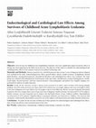 Research paper thumbnail of Endocrinological and Cardiological Late Effects Among Survivors of Childhood Acute Lymphoblastic Leukemia