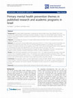 Research paper thumbnail of Primary mental health prevention themes in published research and academic programs in Israel