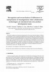 Research paper thumbnail of Recognition and reconciliation of differences in interpretation of misalignments when collaborative technologies are introduced into new product development teams