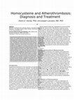 Research paper thumbnail of Homocysteine and atherothrombosis: diagnosis and treatment