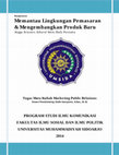 Research paper thumbnail of MEMANTAU LINGKUNGAN PEMASARAN DAN MENGEMBANGKAN PRODUK BARU