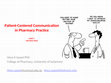 Research paper thumbnail of Patient Centered Communication in Pharmacy Practice Week 1