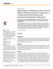 Research paper thumbnail of High Frequency of Resistance, Lack of Clinical Benefit, and Poor Outcomes in Capreomycin Treated South African Patients with Extensively Drug-Resistant Tuberculosis