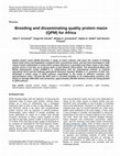 Research paper thumbnail of Review - Breeding and disseminating quality protein maize (QPM) for Africa