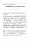 Research paper thumbnail of Archéologie dans l'histoire – Archéologie sans histoire: Les archéologues au coeur de la crise de la modernité