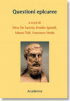 Research paper thumbnail of Dino De Sanctis, Emidio Spinelli, Mauro Tulli, Francesco Verde (eds.), Questioni epicuree, Academia Verlag, Sankt Augustin 2015