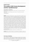 Research paper thumbnail of The resilient child, human development, and the 'postdemocracy'