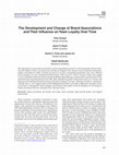 Research paper thumbnail of The Development and Change of Brand Associations and Their Influence on Team Loyalty Over Time