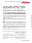 Research paper thumbnail of HIV Type 1 Disease Progression to AIDS and Death in a Rural Ugandan Cohort Is Primarily Dependent on Viral Load Despite Variable Subtype and T-Cell Immune Activation Levels