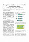 Research paper thumbnail of Using platinum silicide as a superconductor for silicon electron coolers