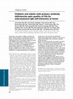 Research paper thumbnail of Children and adults with primary antibody deficiencies gain quality of life by subcutaneous IgG self-infusions at home