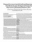 Research paper thumbnail of Plaque incision and grafting represents the best surgical approach to the Peyronie’s disease patient: Pro