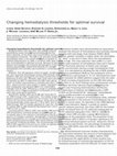 Research paper thumbnail of Changing hemodialysis thresholds for optimal survival