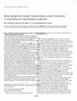 Research paper thumbnail of Body weight-for-height relationships predict mortality in maintenance hemodialysis patients