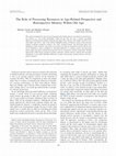 Research paper thumbnail of The role of processing resources in age-related prospective and retrospective memory within old age