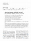 Research paper thumbnail of Prospective Evaluation of Whole Genome MicroRNA Expression Profiling in Childhood Acute Lymphoblastic Leukemia