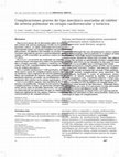 Research paper thumbnail of Complicaciones graves de tipo mecánico asociadas al catéter de arteria pulmonar en cirugía cardiovascular y torácica