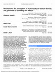 Research paper thumbnail of Mechanisms for perception of numerosity or texture-density are governed by crowding-like effects