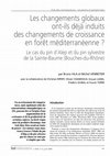 Research paper thumbnail of Les changements globaux ont-ils déjà induits des changements de croissance en forêt méditerranéenne ? : Le cas du pin d'Alep et du pin sylvestre de la Sainte-Baume (Bouches-du-Rhône)