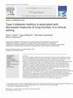 Research paper thumbnail of Type II diabetes mellitus is associated with decreased measures of lung function in a clinical setting