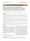 Research paper thumbnail of Saccharomyces cerevisiae transcriptional reprograming due to bacterial contamination during industrial scale bioethanol production